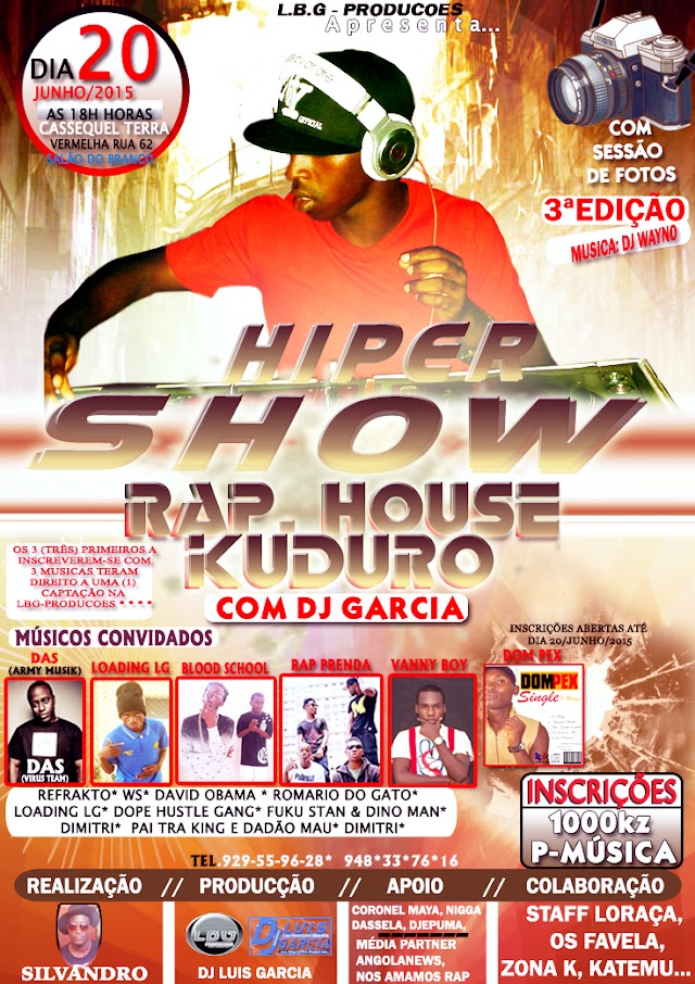A L.B.G-Produções Apresenta: Hiper Show de Rap, House & Kuduro c/ Dj Luis Garcia // SÁB. 20 de Junho (No Cassequel Terra Vermelha - Rua 62 ) // Eventos