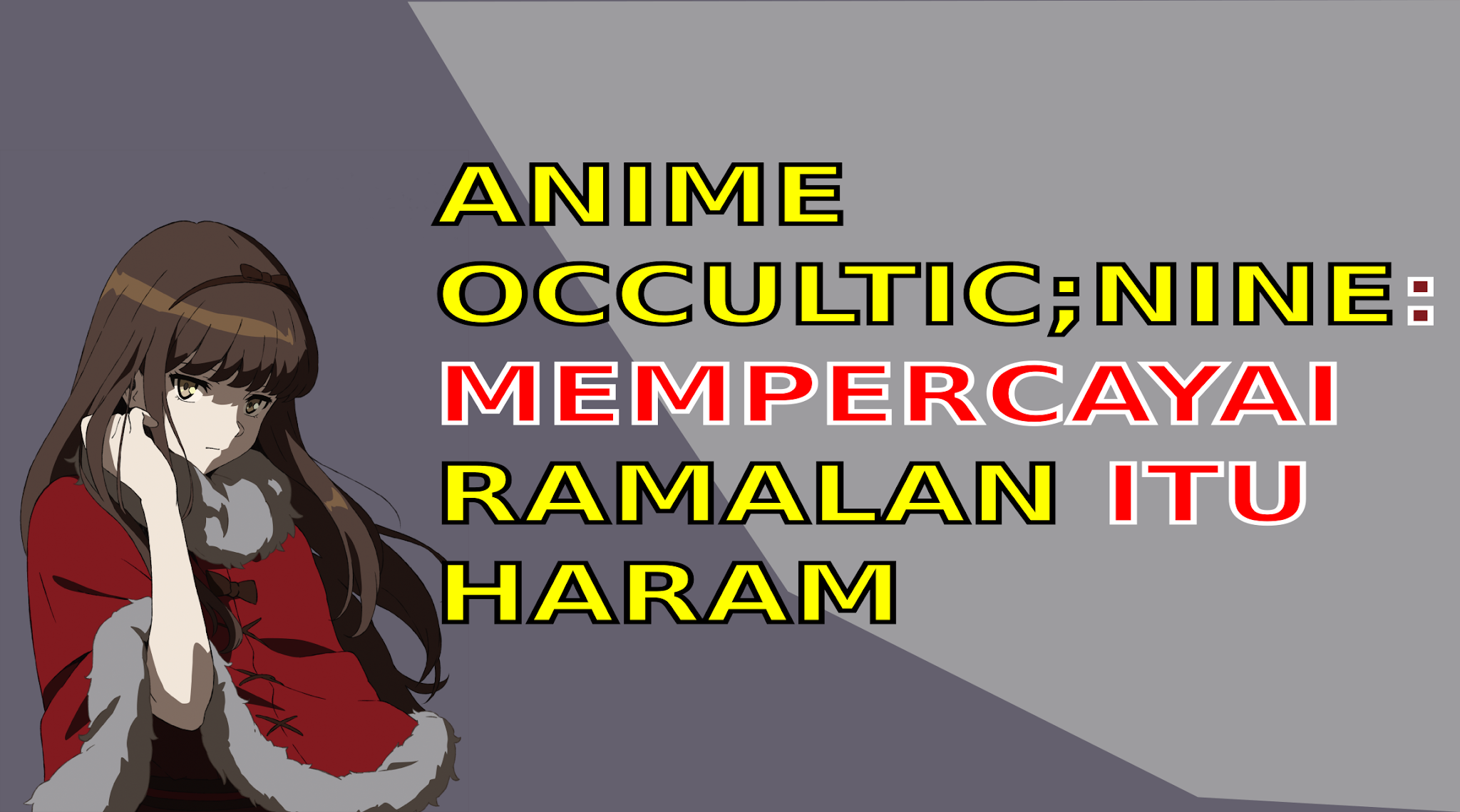 anime occultic nine mengharamkan mempercayai ramalan dalam islam