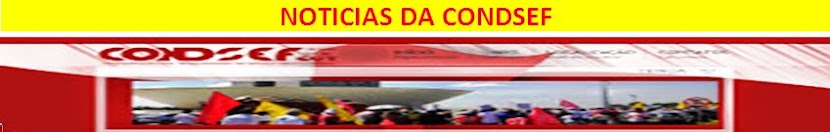 NOTÌCIAS DA CONDSEF