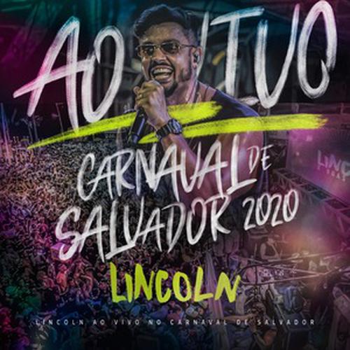 Lincoln e Duas Medidas - Carnaval de Salvador - BA - Fevereiro - 2020