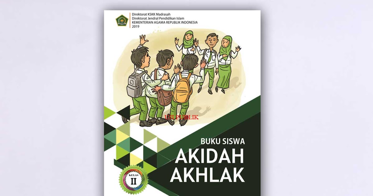 Buku Akidah Akhlak Kelas 2 MI Kurikulum 2013 Terbaru Pos
