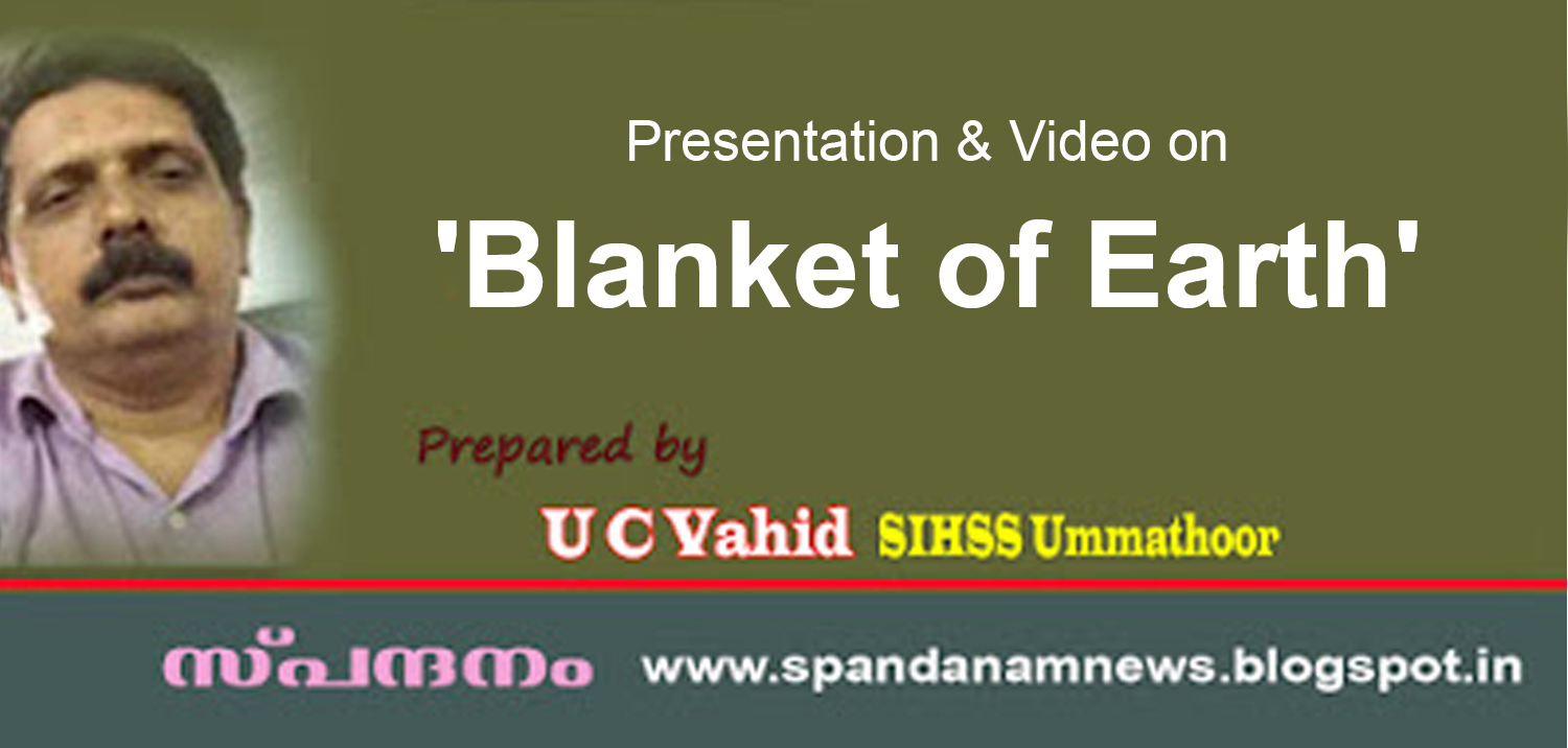 spandanam / സ്പന്ദനം Presentation & Video on 'Blanket of Earth