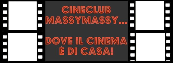 Cineclub MassyMassy...Dove il cinema è di casa!