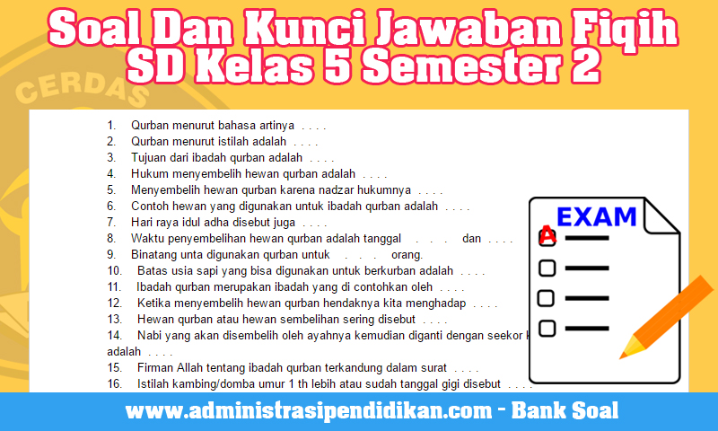 Soal Dan Kunci Jawaban Fiqih Sd Kelas 5 Semester 2 Administrasi Pendidikan