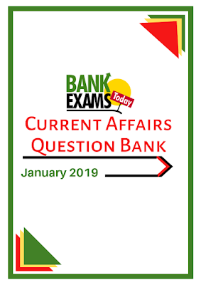 Current Affairs Question Bank- January 2019
