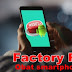 Factory Reset, Cara Terampuh Buat Smartphone Lelet Gesit Lagi