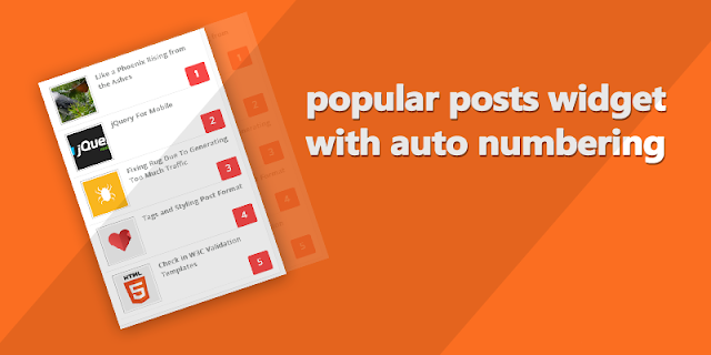 Blogger Popular Posts widget with Thumbnail and Auto Numbering
