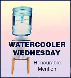 Watercooler Wednesday Honourable Mention