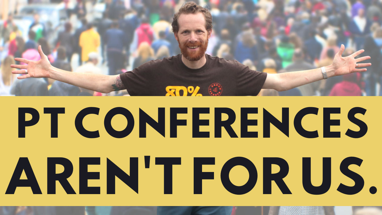 The Problem with Traditional Physical Therapy Conferences Modern