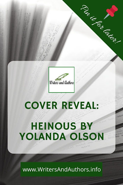 Cover Reveal Heinous by Yolanda Olson