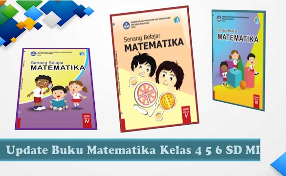 Update Terbaru Buku Matematika SD MI Kelas 4 5 6 K13