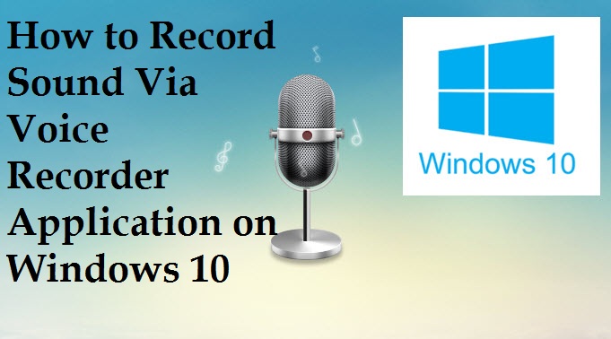 record audio from computer windows 10 record audio from computer windows 10