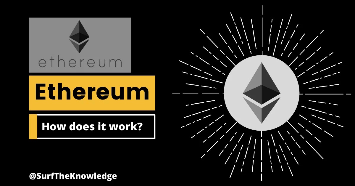 What is Ethereum and How does it work? What is Ethereum and How does it work?