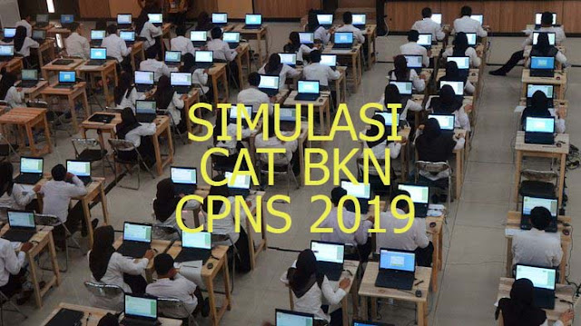 INFO Pendaftaran CPNS 2019- LINK Resmi cat.bkn.go.id, Mulai Latihan Tes CAT di Website Resmi BKN