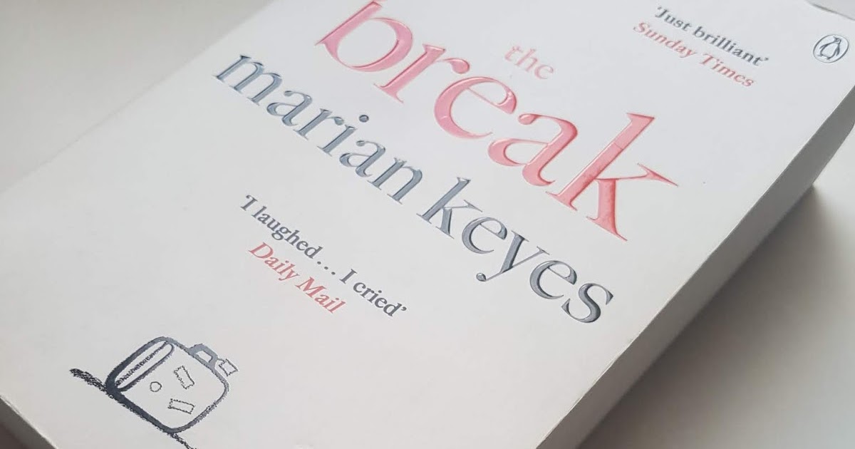 Review The Break Marian Keyes