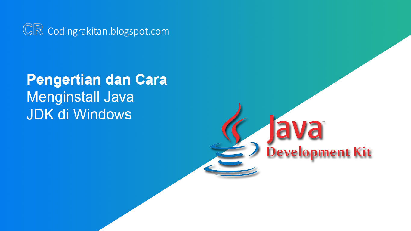 Pengertian dan Cara Menginstall Java JDK di Windows ~ CODING RAKITAN
