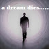 What if a dream dies.....?