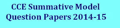 CCE Summative Model Papers 2014-15