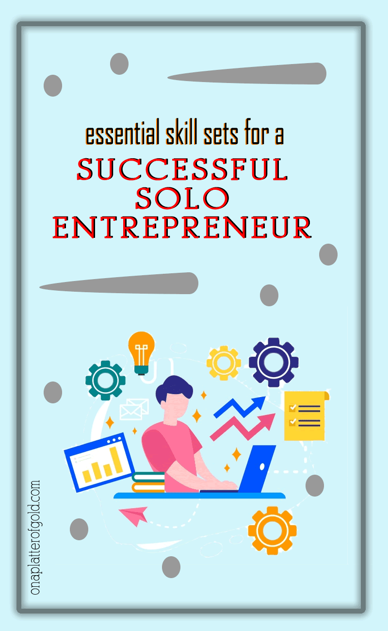 Essential Skill Sets for a Successful Solo Entrepreneur