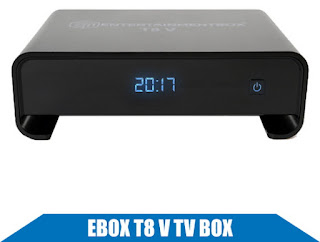 ebox t8 v android tv box Latest firmware update 2021