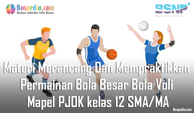 Variasi pembelajaran bola voli dilakukan dengan tujuan untuk . . . .