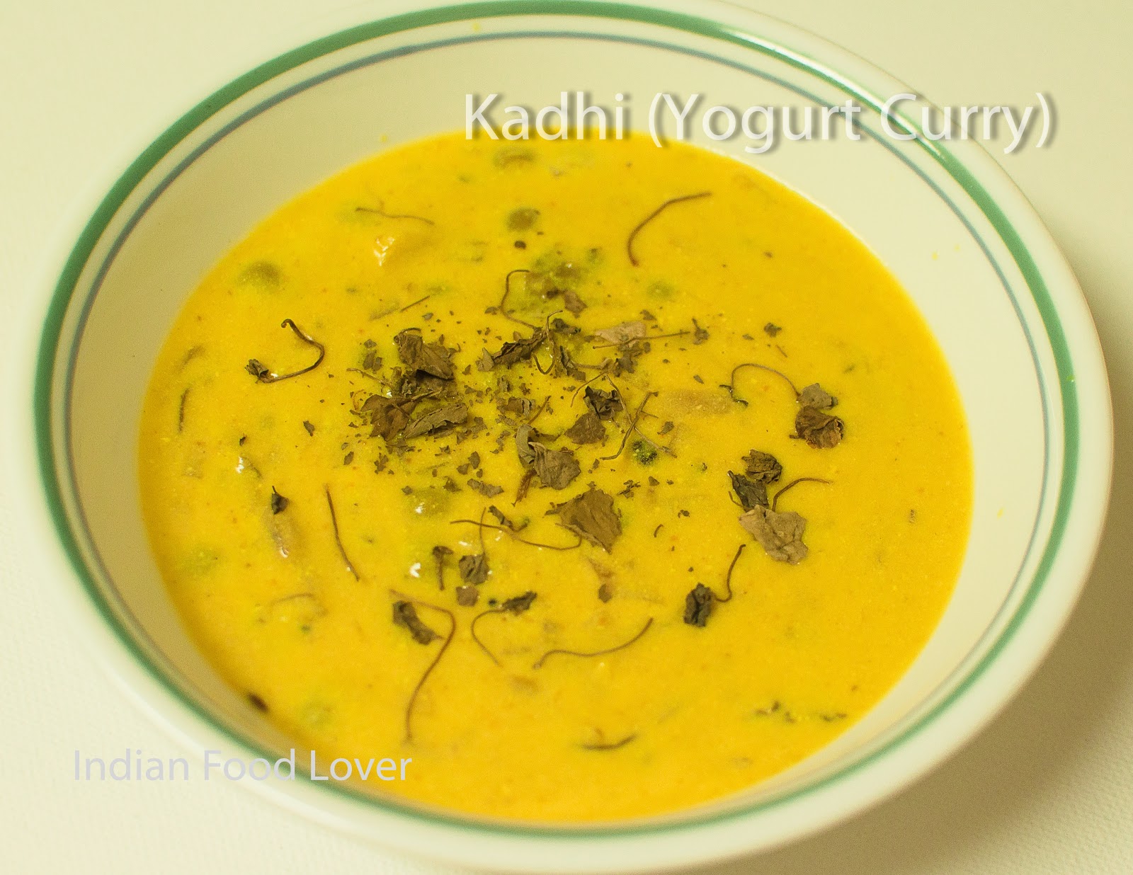 Indian Food Lovers Yogurt Curry / Kadhi