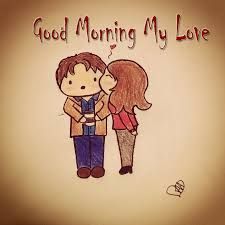 good morning my love