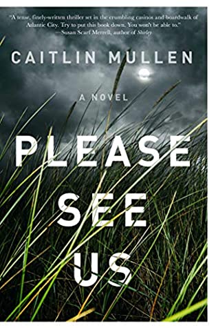 Review: Please See Us by Caitlin Mullen