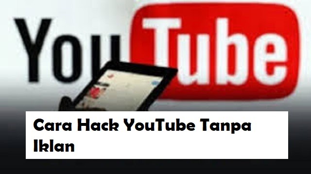 Cara biar youtube tanpa iklan
