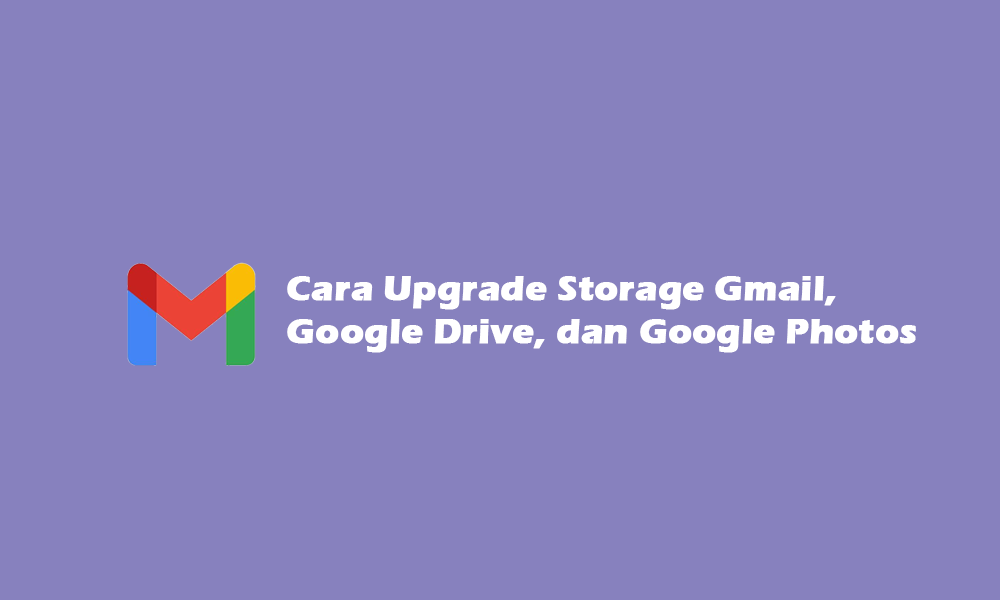 cara upgrade storage gmail