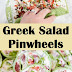 Greek Salad Pinwheels