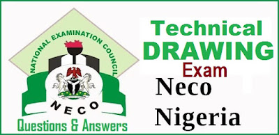 NECO 2017/2018 Technical Drawing Questions & Answers (Expo Runs) NECO 2017/2018 Technical Drawing Questions & Answers (Expo Runs)