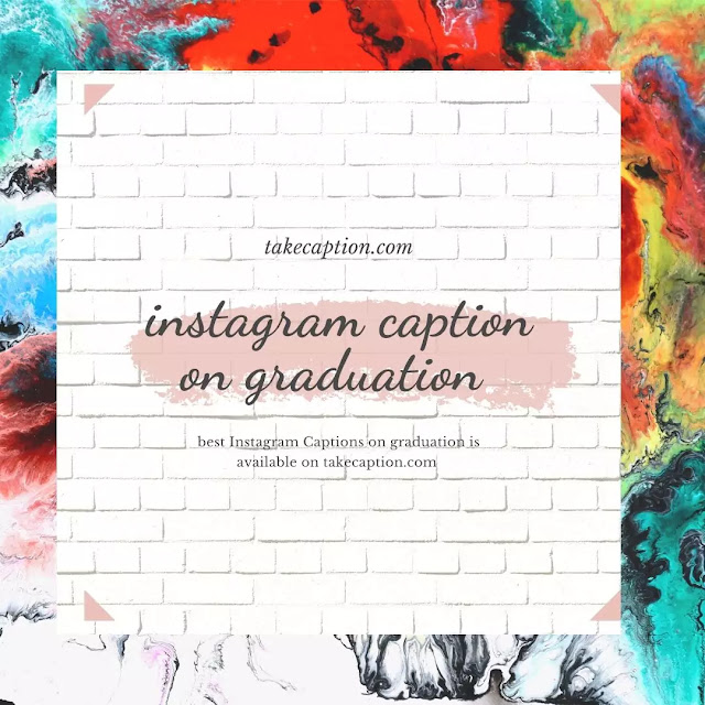 151+ [Best] Instagram captions on graduation