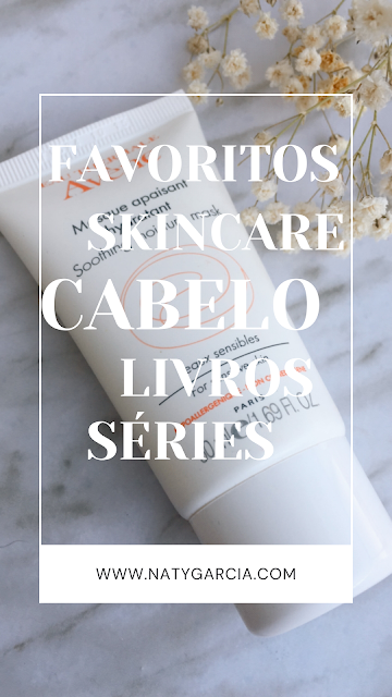 favoritos do mês cabelo skincare livros series