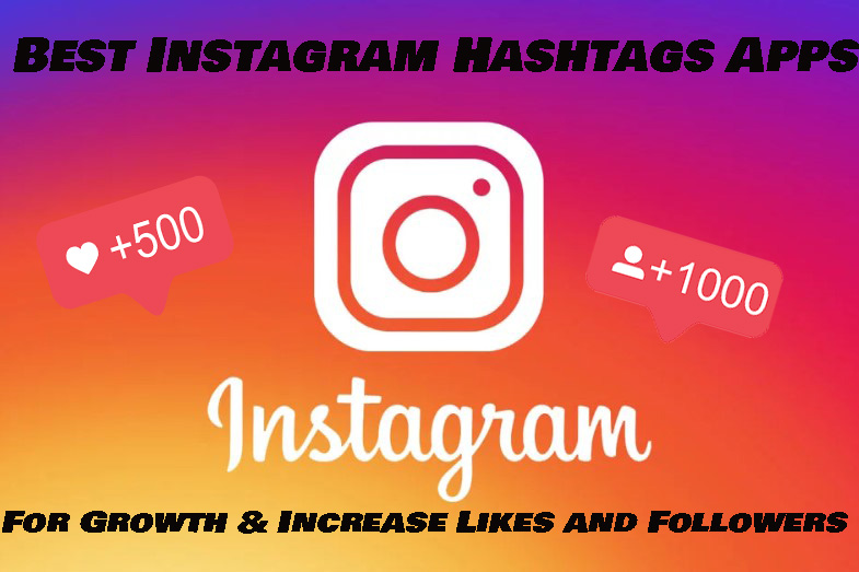 Best Hashtags App for Instagram Growth 2020