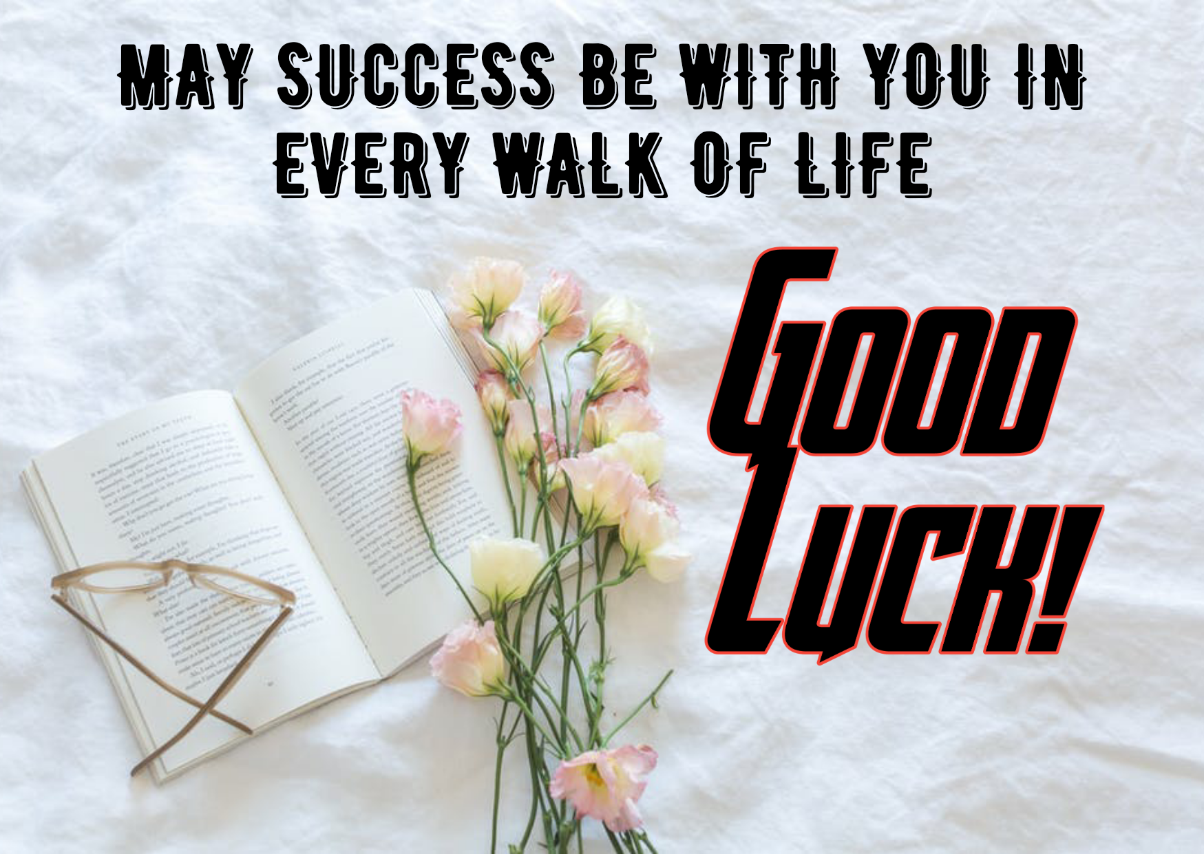 Good Luck Wishes, Status, Images, Quotes for Friends and WhatsApp,