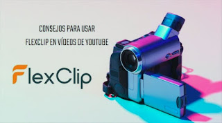 Tips If You Use FlexClip to Create Your YouTube Videos
