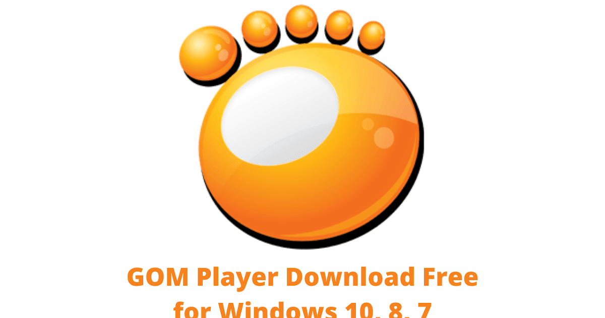 GOM Free for Windows 10, 8, 7