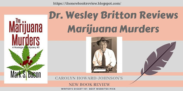 Dr. Wesley Britton Reviews Marijuana Murders