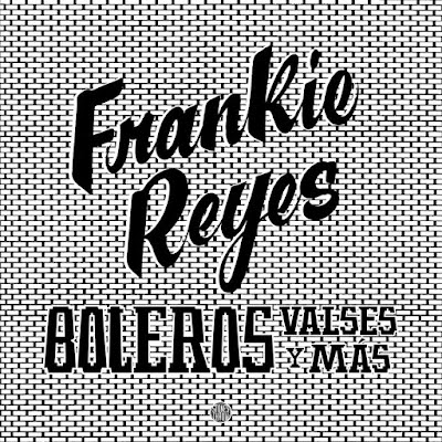 Frankie-Reyes-Boleros-valses-y-Mas Frankie Reyes - Boleros Valses y Mas