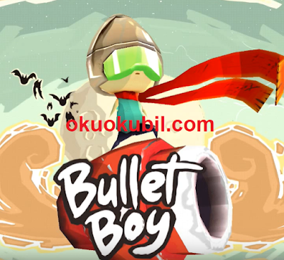 Bullet Boy Mermi Çocuk v28 Oyunu Sınırsız PARA ve Doğma Hileli Mod İndir