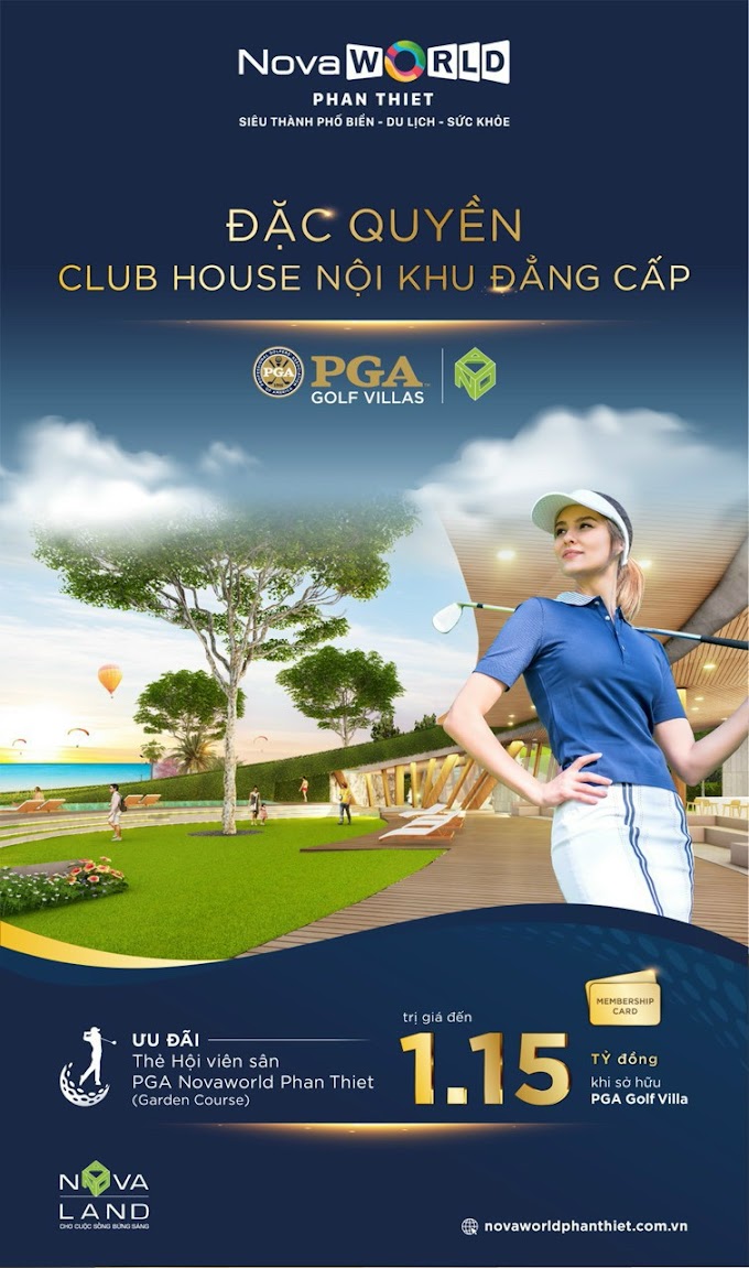 Biệt thự Sân Golf - Dấu ấn đảng cấp dành cho giới thượng lưu tại Nova World Phan Thiết