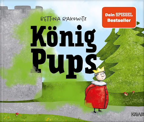 [Books] Bettina Rakowitz - König Pups: Lustiges Kinderbuch übers Pupsen, das Groß und Klein zum Lachen bringt