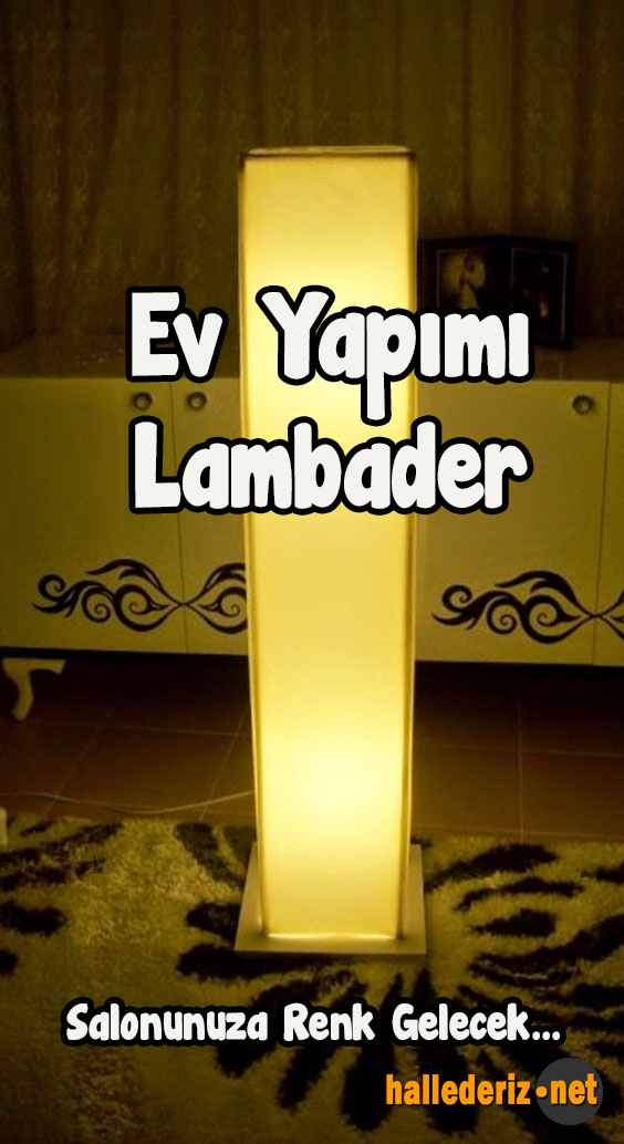 Ev Yapimi Lambader Hallederiz Net