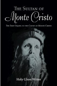 The Sovereign Order of Monte Cristo by Holy Ghost Writer The Sovereign Order of Monte Cristo by Holy Ghost Writer