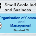 Organisation of Commerce & Management Class 11- Chapter -3 . Small Scale Industry and Business