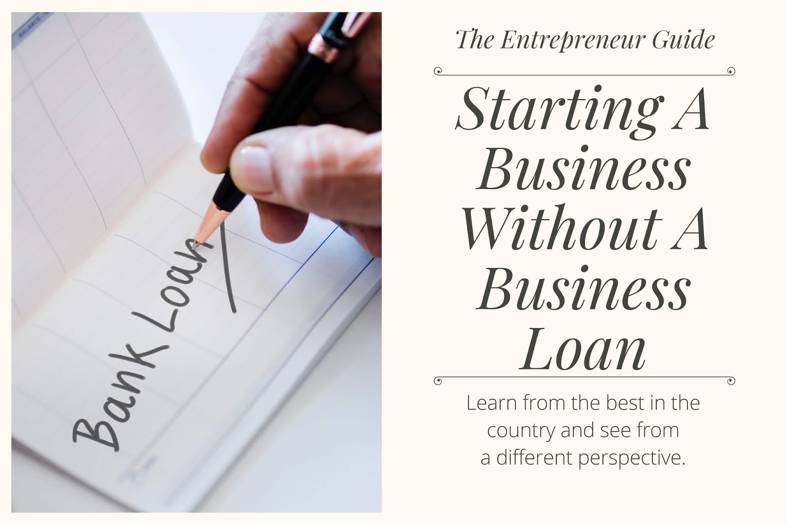 Starting A Business Without A Business Loan – 3 Ways