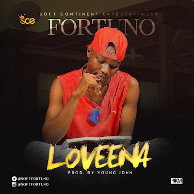 1 Fortuno releases new single "Loveena" (Prod young john)