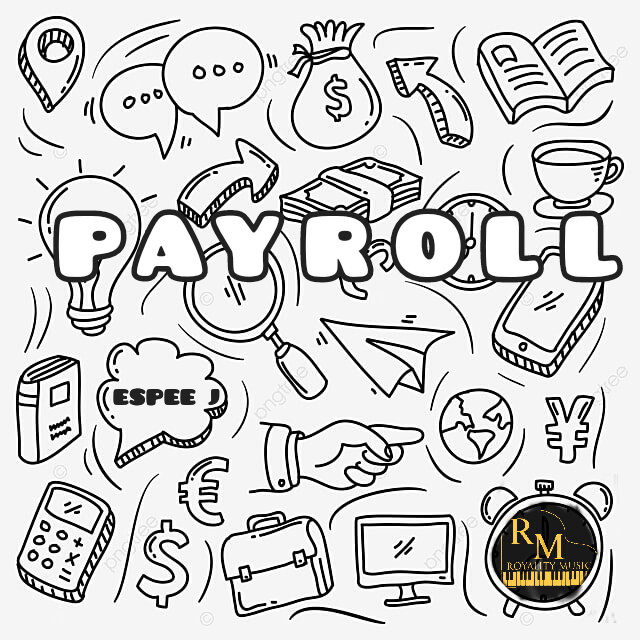 [Music] Espee J - Pay roll (prod. Cherch Boiz Nation) #Arewapublisize
