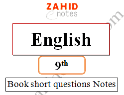 9th class English questions answers notes 9th class English notes for FBISE and Punjab Textbook board